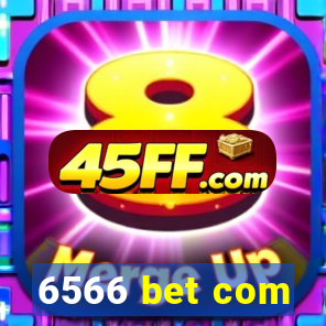 6566 bet com